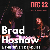 Brad Hoshaw & the Seven Deadlies