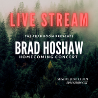Brad Hoshaw Homecoming Concert - Livestream!
