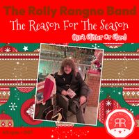 The Reason For The Season (Isn't Glitter Or Glam) by Rolly Rangno