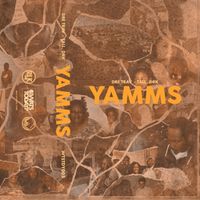 YAMMS by Dre Trav x Tall,Drk