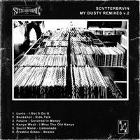 My Dusty Remixes v.2 by SCVTTERBRVIN