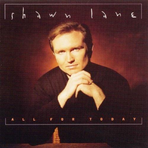 All For Today: CD - Shawn Lane