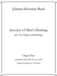 Jesu Joy of Man's Desiring (arr. for Strings and Organ) by J. S. Bach