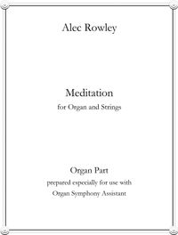 Meditation (for Strings and Organ) by Alec Rowley