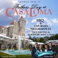 Fathers Day at Casa Loma