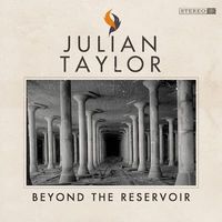 Beyond the Reservoir by Julian Taylor