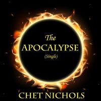 The Apocalypse (Single) by Chet Nichols