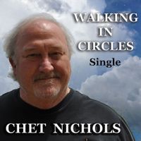 Walking In Circles by Chet Nichols