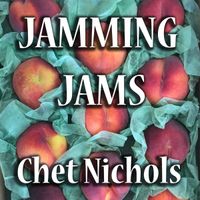 Jamming Jams by Chet Nichols