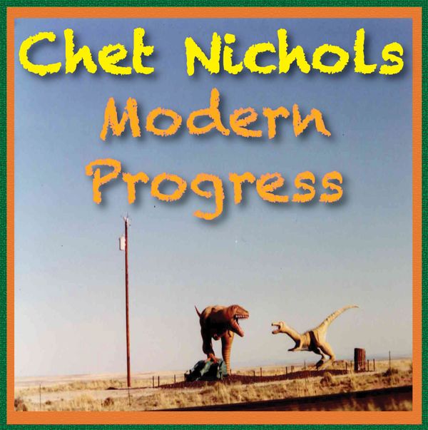 Here's another photo Chet shot in New Mexioco and used it as the cover photo for his award-winning album, "Modern Progress".