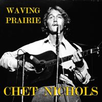 The Waving Prairie by Chet Nichols