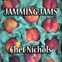 Jamming Jams by Chet Nichols