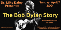 Dr. Mike Daley Presents: The Bob Dylan Story