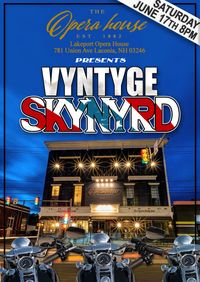 Vyntyge Skynyrd Live at The Lakeport Opera House!