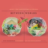 Between Worlds by Nick Russoniello & The Acacia Quartet