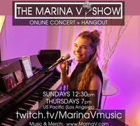 Marina V Online Concert Series on Twitch.tv/MarinaVmusic