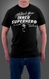 UNLEASH YOUR INNER SUPERHERO men's tshirt BLACK (XXL ONLY)