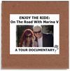 DVD: "ENJOY THE RIDE - On The Road With Marina V" - Tour Documentary