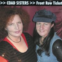 Front Row Ticket by Coad Sisters