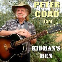 SINGLE: Kidman's Men by PETER COAD OAM