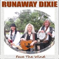 SINGLE - Face The Wind by Runaway Dixie