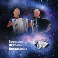 Squeezin' Beyond Boundaries by Squeeze Play