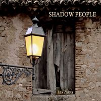 SHADOW PEOPLE by Lex Zaleta
