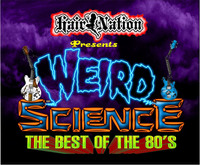Weird Science - The Best of the 80's! at Tulalip Casino!