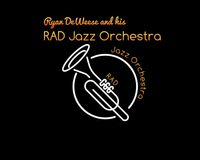 Ryan DeWeese and His RAD Jazz Orchestra Debut Concert