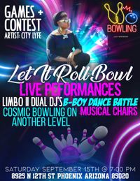 LET IT ROLL BOWL