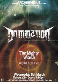 DOMINATION + THE MIGHTY WRAITH + BIG BLACK EYE