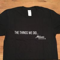 The Things We Did...  T-shirt