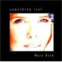 Something Real by Mary Beth Maziarz
