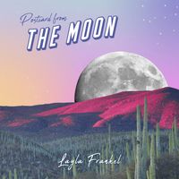 Postcard from the Moon by Layla Frankel
