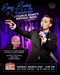 Sing, Swing & Celebrate at Charlie Romo's Birthday Bash!
