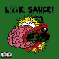 Look, Sauce! (Single) by Timi Turnup