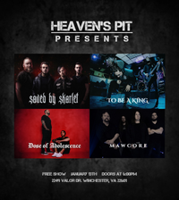Heaven's Pit Events presents: Saved by Scarlet, Dose of Adolescence, To Be a King and Mawcore