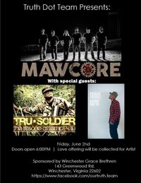 Truth Dot Team Presents First Friday Concert Series w/ Mawcore and more