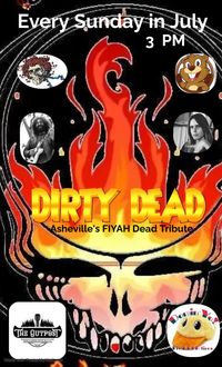 Dirty Dead Residency @ The Outpost all of July 2023!