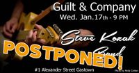 POSTPONED!!!   Steve Kozak Band at Guilt & Company
