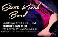 Cancelled - Frankie's Jazz Club presents The Steve Kozak Band