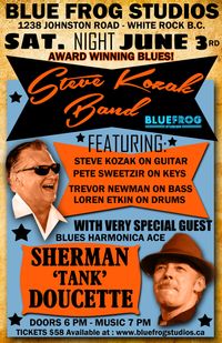 Steve Kozak Band with special guest Sherman 'Tank' Doucette