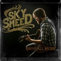 Drive All Night   by sky smeed