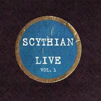 Scythian Live Vol. 1 by Scythian