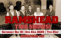 Ramshead Annapolis ALL AGES MATINEE