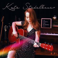 The Acoustic Soul Recordings, Vol 1 by Kate Stedelbauer