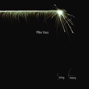 Mike Vass - String Theory (2010)
