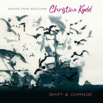 Christine Kydd - Shift & Change (2019)
