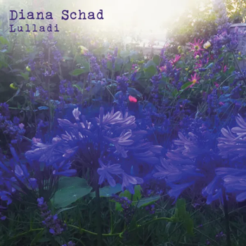 Diana Schad - Lulladi (2019)
