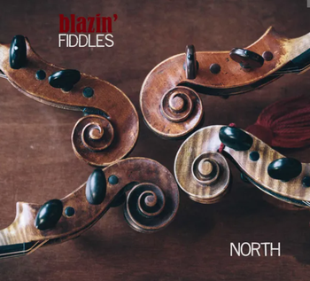 Blazin' Fiddles - North (2015)
